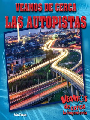 cover image of Veamos de cerca las autopistas (Zoom in on Superhighways)